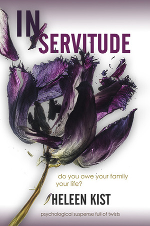 In Servitude by Heleen Kist