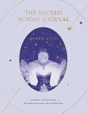 The Sacred Woman Journal: Eighty-Four Days of Reflection and Healing by Queen Afua