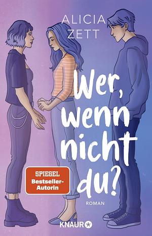 Wer, wenn nicht du by Alicia Zett