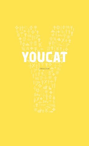 YOUCAT: The Youth Catechism of the Catholic Church by Cardinal Christoph Schonborn
