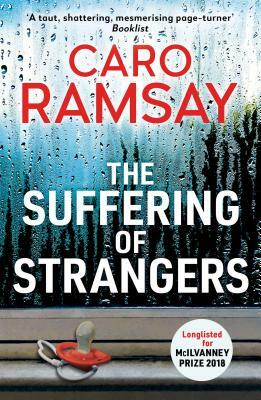 The Suffering of Strangers by Caro Ramsay