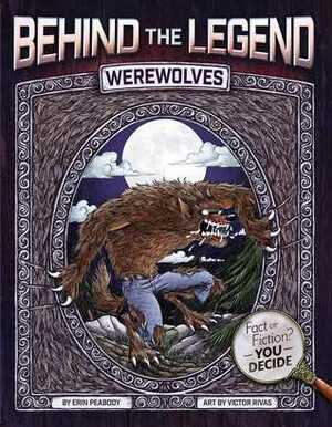 Werewolves by Víctor Rivas, Erin Peabody
