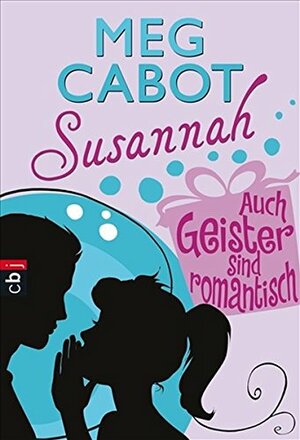 Auch Geister sind romantisch by Meg Cabot