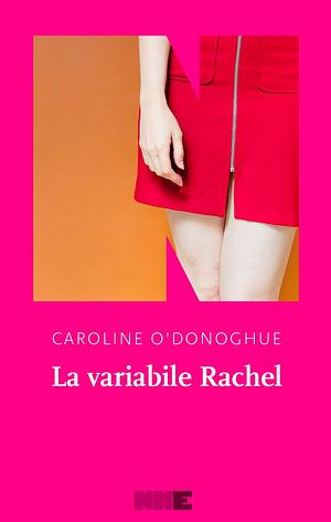 La variabile Rachel by Caroline O'Donoghue