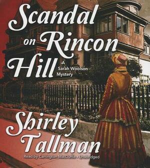 Scandal on Rincon Hill by Shirley Tallman