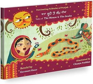 Tales of the Mouse and the Snake by Gurmeet Kaur