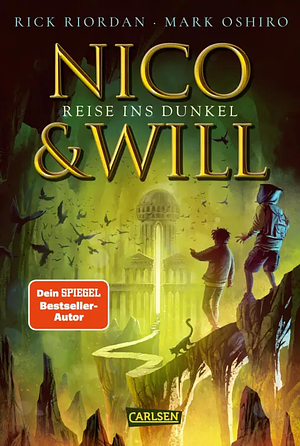 Nico und Will – Reise ins Dunkel by Mark Oshiro, Rick Riordan