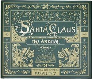 Santa Claus: The Annual by Russell Ince