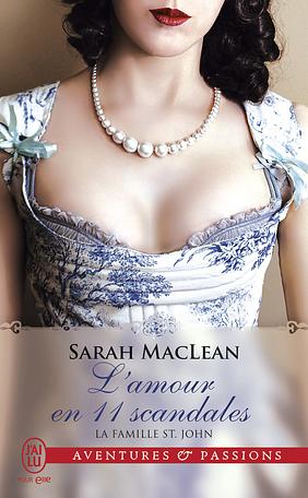 L'amour en 11 scandales by Sarah MacLean