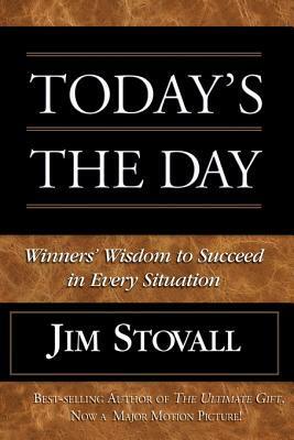 Today's the Day! by Jim Stovall