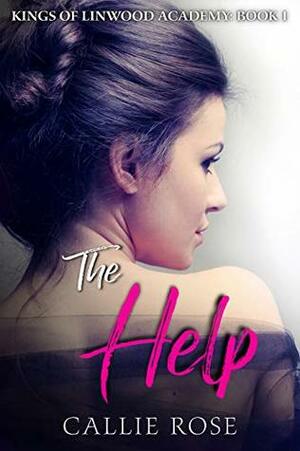 The Help by Callie Rose