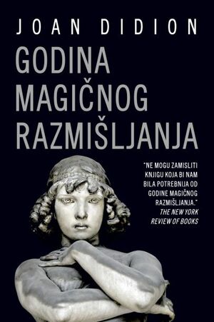 Godina magičnog razmišljanja by Joan Didion