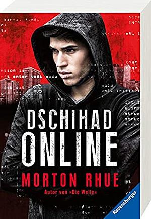 Dschihad Online by Morton Rhue