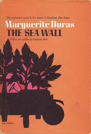 The Sea Wall by Marguerite Duras