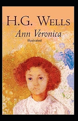 Ann Veronica Illustrated by H.G. Wells