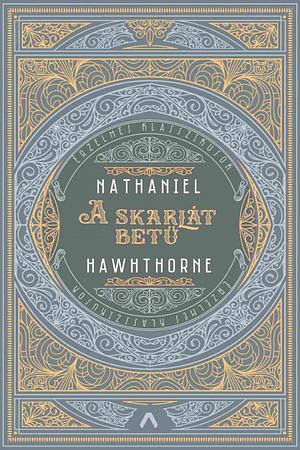 A skarlát betű by Nathaniel Hawthorne