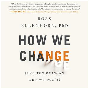 How We Change by Ross Ellenhorn