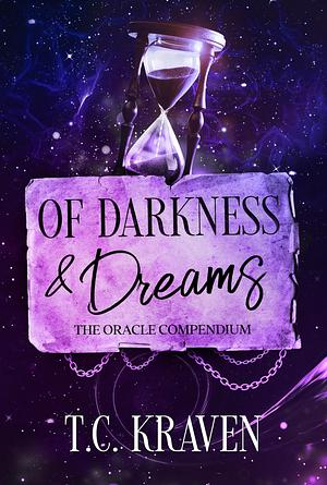 Of Darkness & Dreams  by T.C. Kraven