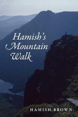 Hamish's Mountain Walk by Hamish Brown