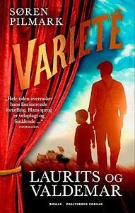 Varieté. Laurits og Valdemar by Søren Pilmark