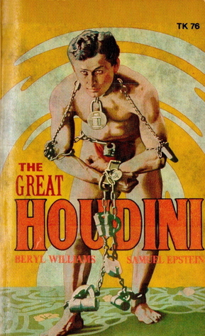 The Great Houdini by Samuel Epstein, Beryl Williams