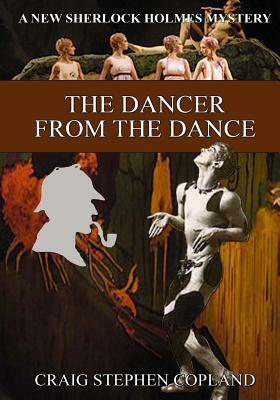 The Dancer from the Dance - LARGE PRINT: A New Sherlock Holmes Mystery by Craig Stephen Copland