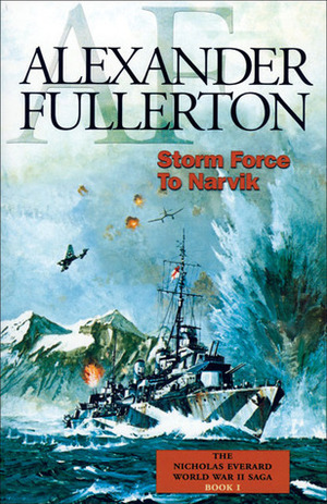 Storm Force To Narvik by Alexander Fullerton