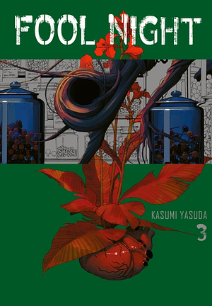 Fool Night, Band 3 by Kasumi Yasuda