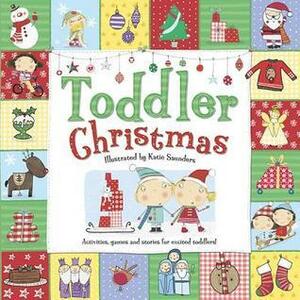 Toddler Christmas by Katie Saunders