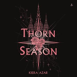 Thorn Season by Kiera Azar