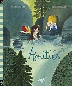 Amitiés by Charlotte Zolotow