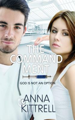 The Commandment by Anna Kittrell