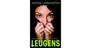 Leugens by Justine Larbalestier