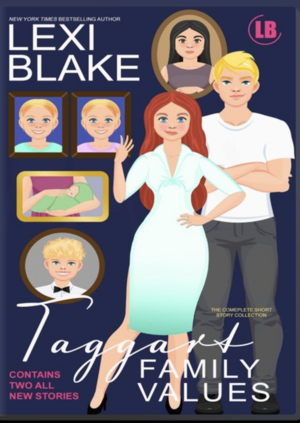 Taggart Family Values by Lexi Blake