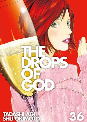 The Drops of God 36 by Shu Okimoto, Tadashi Agi