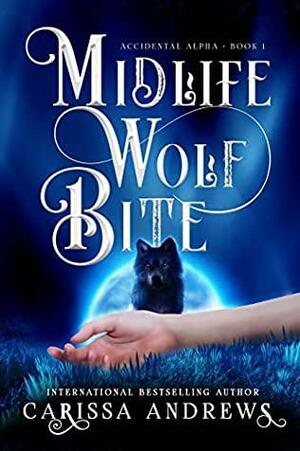 Midlife Wolf Bite by Carissa Andrews