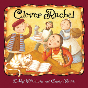 Clever Rachel by Debby Waldman