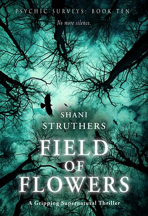 Field of Flowers by Shani Struthers