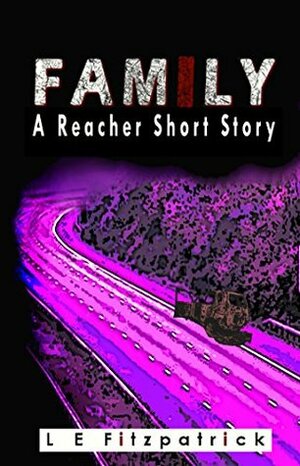 Family (Reachers) by L.E. Fitzpatrick