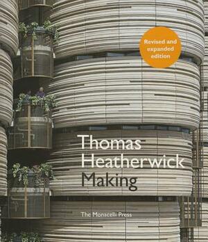 Thomas Heatherwick: Making by Thomas Heatherwick