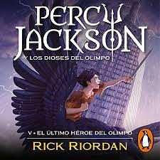 El Último Héroe del Olimpo by Rick Riordan
