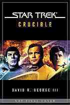 Star Trek: Crucible by David R. George III