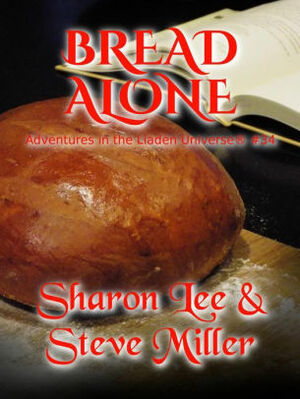 Bread Alone by Sharon Lee, Steve Miller