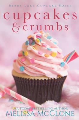 Cupcakes and Crumbs by Melissa McClone