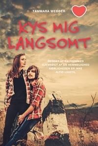 Kys mig langsomt by Tammara Webber