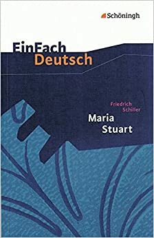 Maria Stuart. Textausgabe. (Lernmaterialien) by Friedrich Schiller