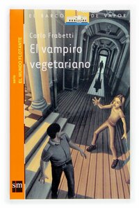 El Vampiro Vegetariano (El barco de vapor: El mundo flotante / the Steamboat: the Floating World) by Carlo Frabetti