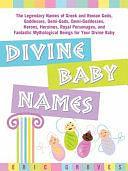 Divine Baby Names by Eric Groves, Eric Groves, Sr.