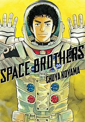 Space Brothers, Vol. 26 by Chuya Koyama