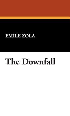 The Downfall by Émile Zola